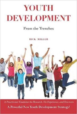 Youth Development from the Trenches - Rick Miller
