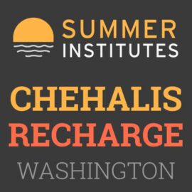 Summer Institutes - Chehalis, Washington